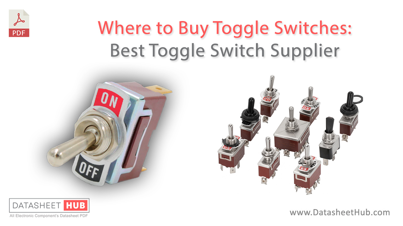 Where to Buy Toggle Switches Best Toggle Switch Supplier datasheet